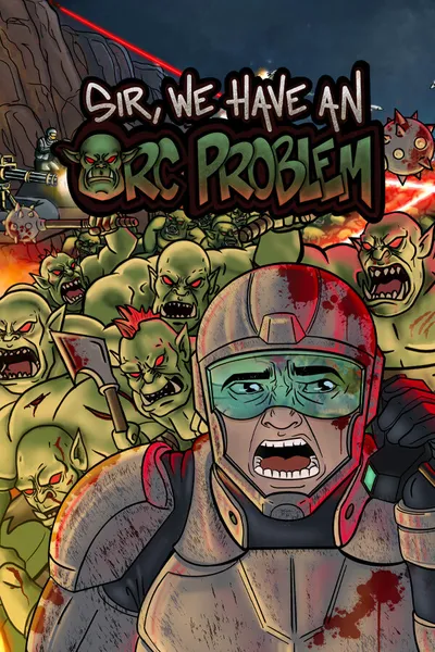 Sir, We Have an Orc Problem cover art